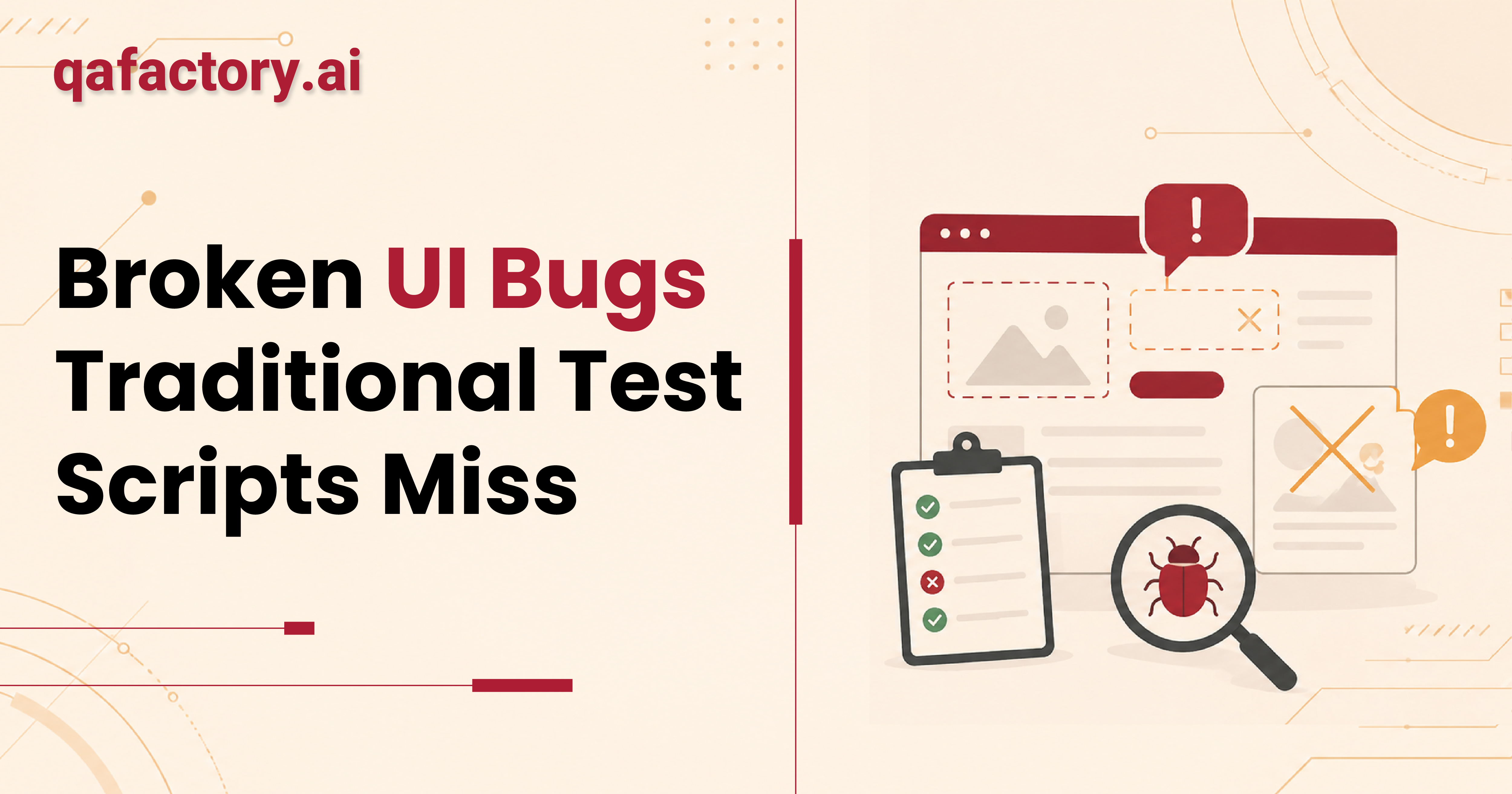 The broken UI bugs traditional test automation scripts completely miss